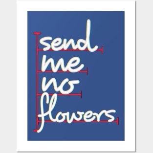 send me no flowers Posters and Art